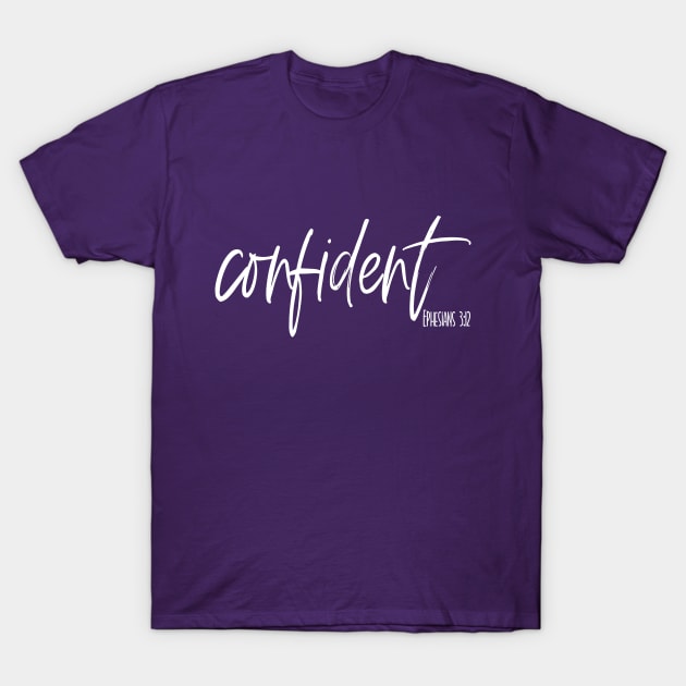 Confident T-Shirt by ds44